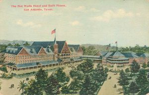Postcard of Hot Wells Hotel and Bath House, San Antonio, Texas