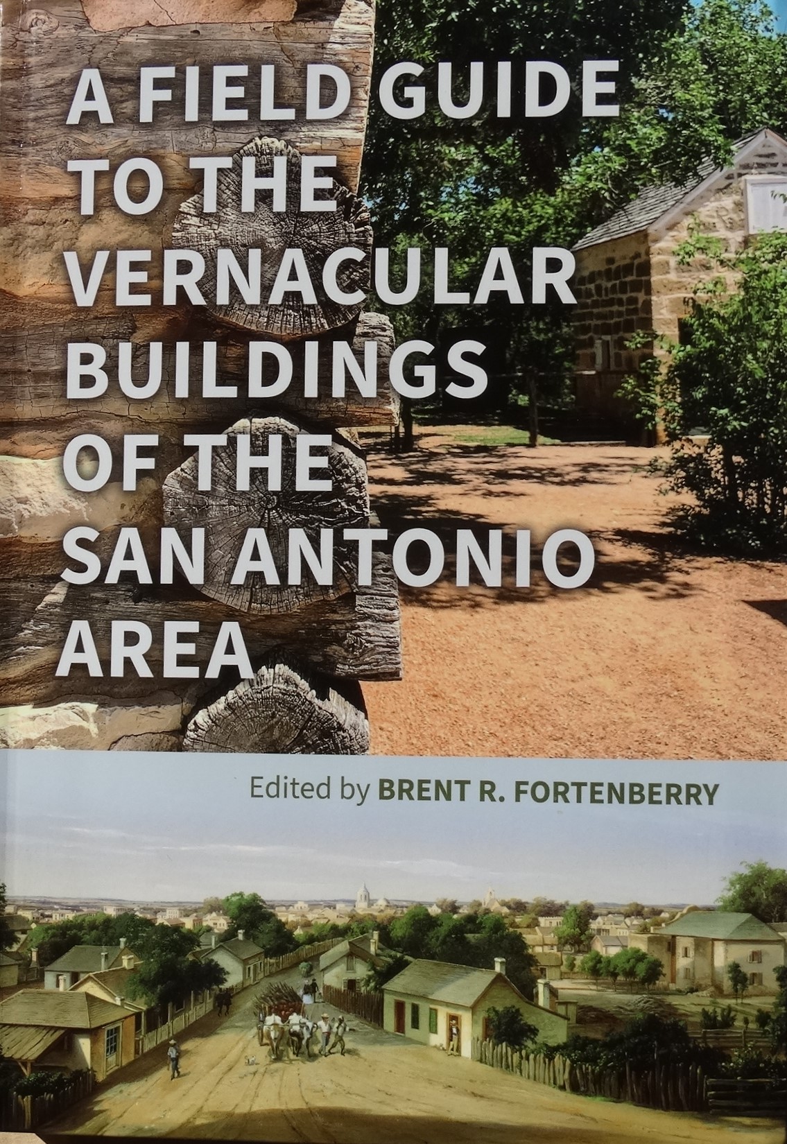 Book cover for A Field Guide to the Vernacular Buildings of San Antonio